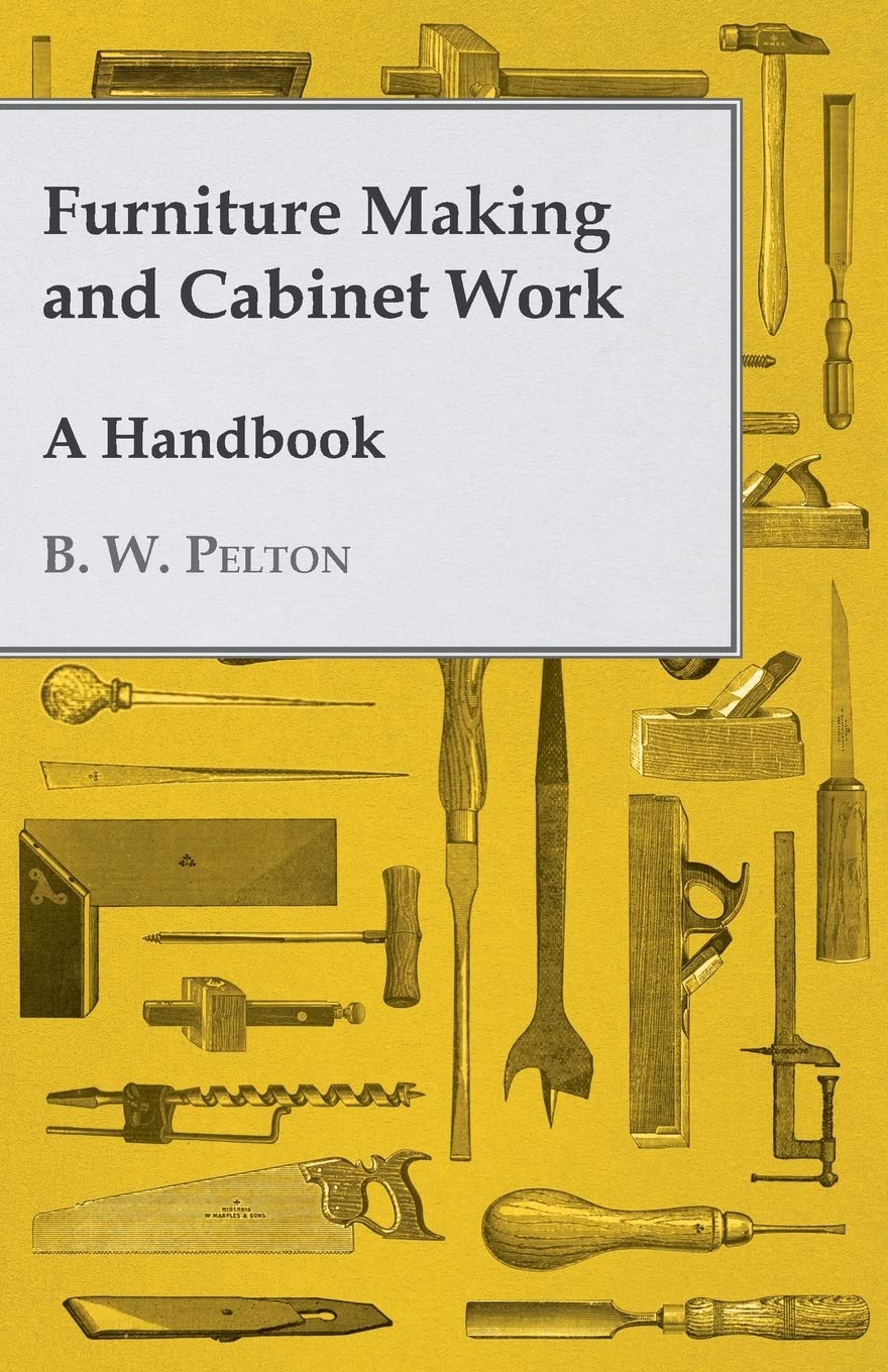 Furniture Making and Cabinet Work - A Handbook baixar livro de graça