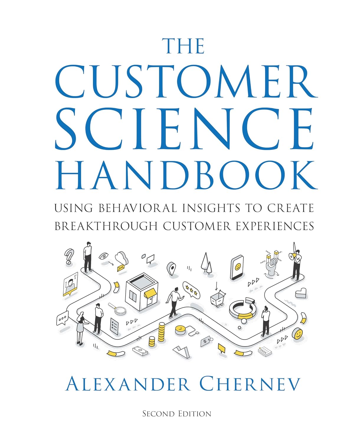 The Customer Science Handbook: Using Behavioral Insights to Create Breakthrough Customer Experiences (English Edition) baixar livro de graça