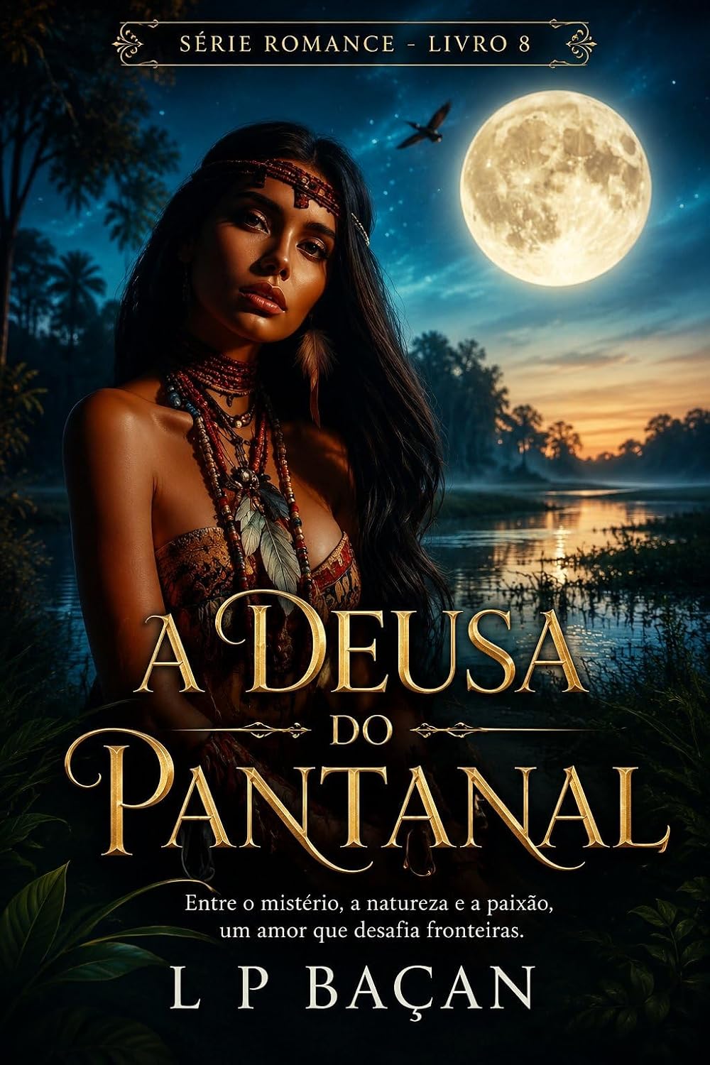 A DEUSA DO PANTANAL (ROMANCE)