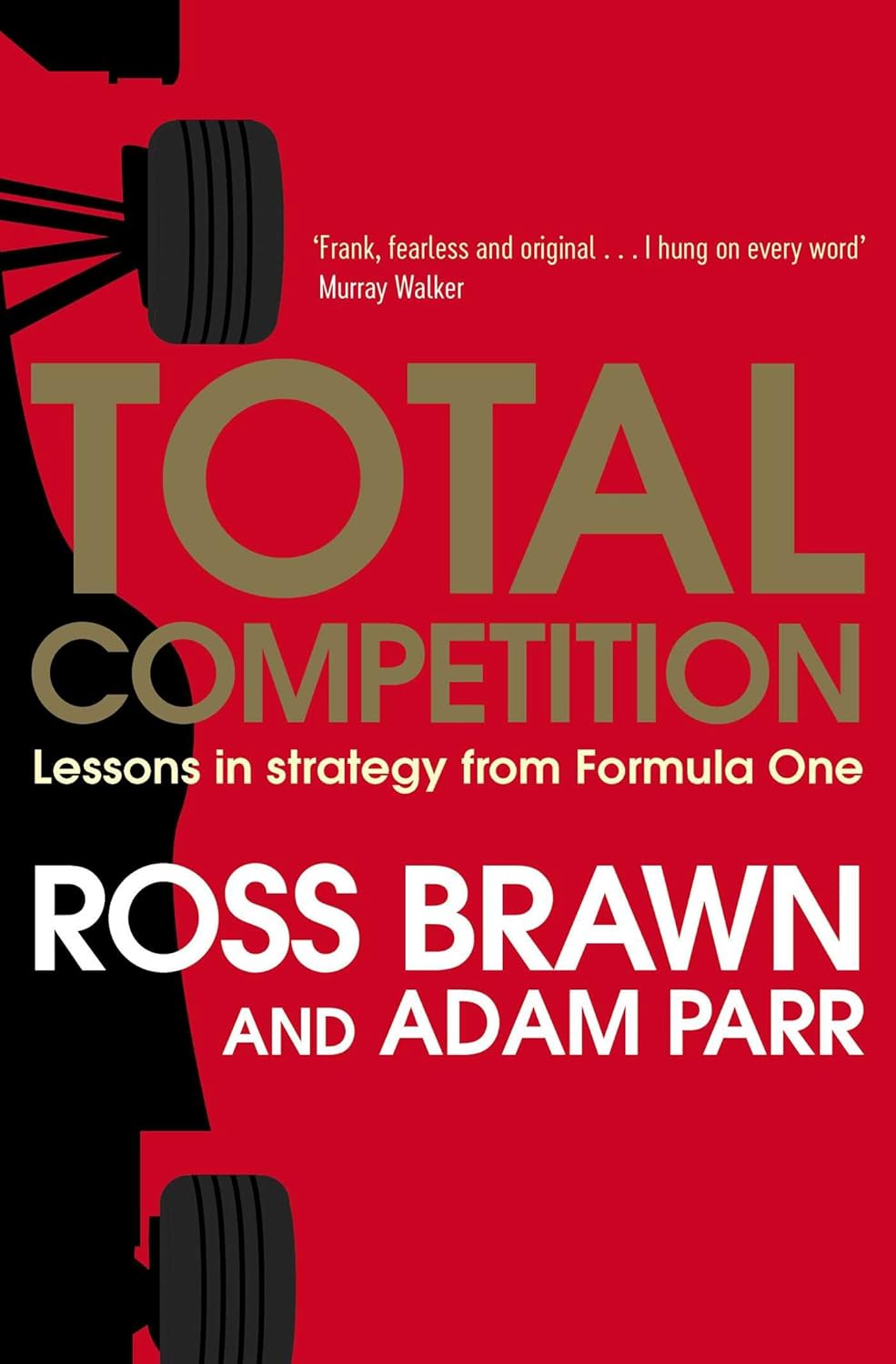 Total Competition: Lessons in Strategy from Formula One baixar livro de graça