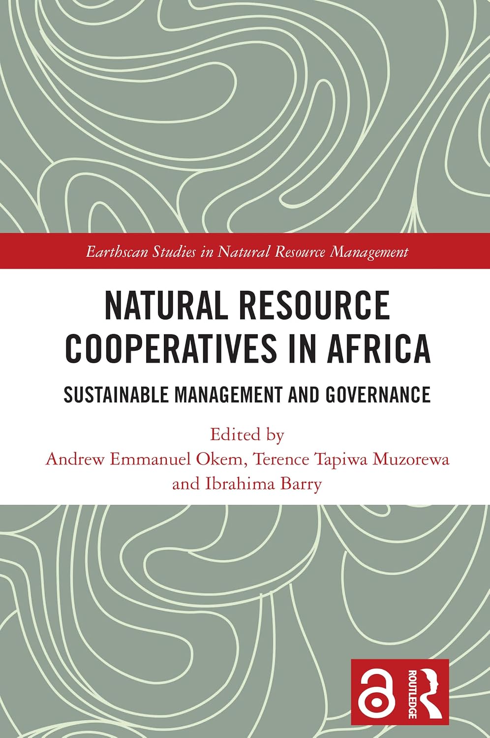 Natural Resource Cooperatives in Africa: Sustainable Management and Governance (Earthscan Studies in Natural Resource Management) (English Edition) baixar livro de graça