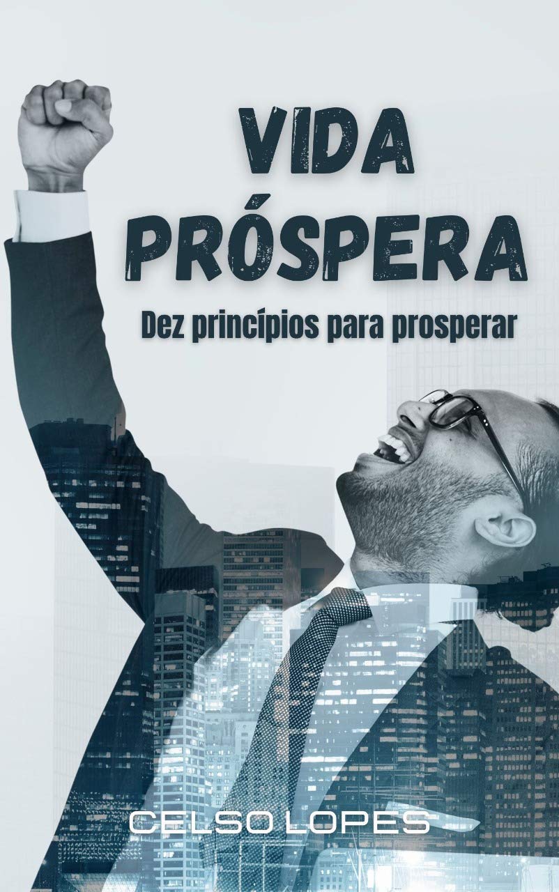 ler totalmente VIDA PRÓSPERA: 10 princípios para prosperar