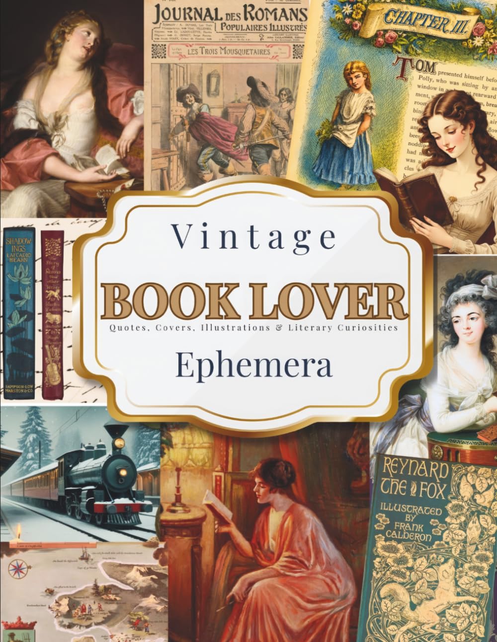 Vintage Book Lover Ephemera: Quotes, Covers, Illustrations & Literary Curiosities baixar livro de graça