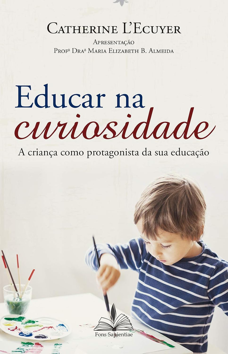 Educar na Curiosidade: A criança como protagonista da sua educação baixar livro de graça