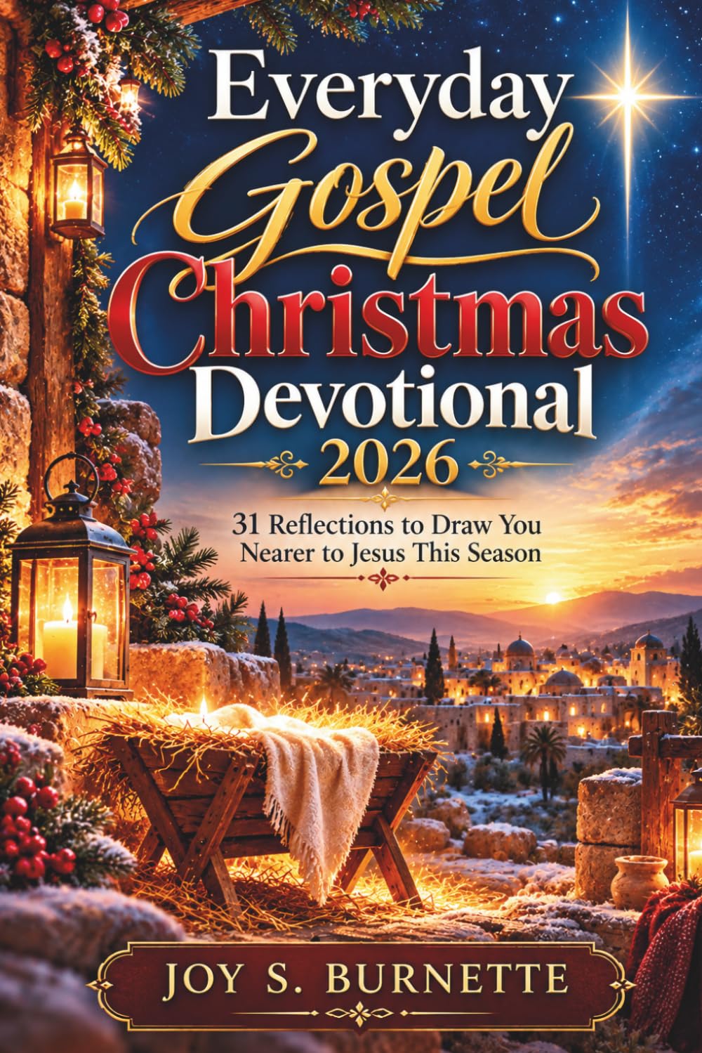 Everyday Gospel Christmas Devotional 2026: 31 Reflections to Draw You Nearer to Jesus This Season baixar o livro de graça