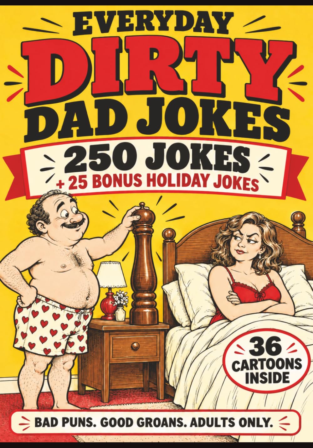 ler totalmente Everyday Dirty Dad Jokes: 250 Adult Jokes + 25 Bonus Inappropriate Holiday Jokes & 36 Cartoons Inside (Old Enough to Know Better: The Dirty Joke Collection)