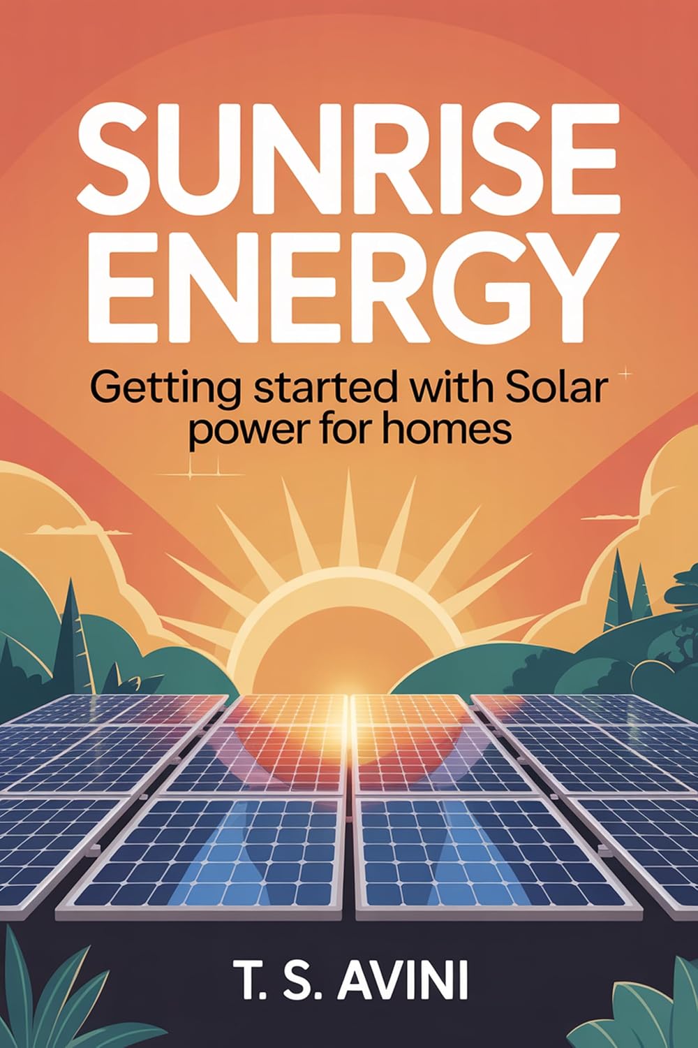 capítulo por capítulo baixar Sunrise Energy: Getting Started with Solar Power for Homes (English Edition)