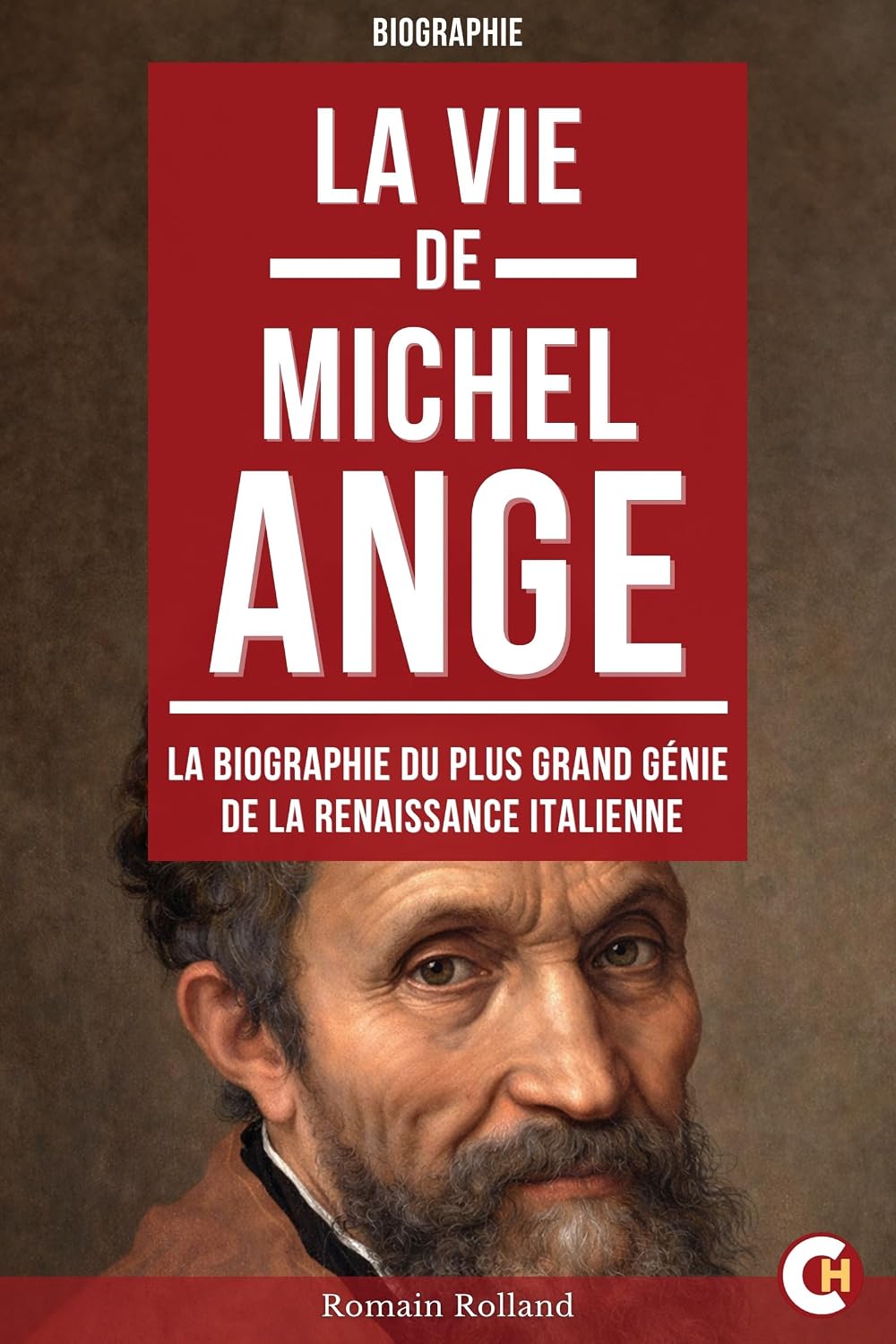 ler totalmente La vie de Michel-Ange: La biographie du plus grand génie de la Renaissance italienne (French Edition)