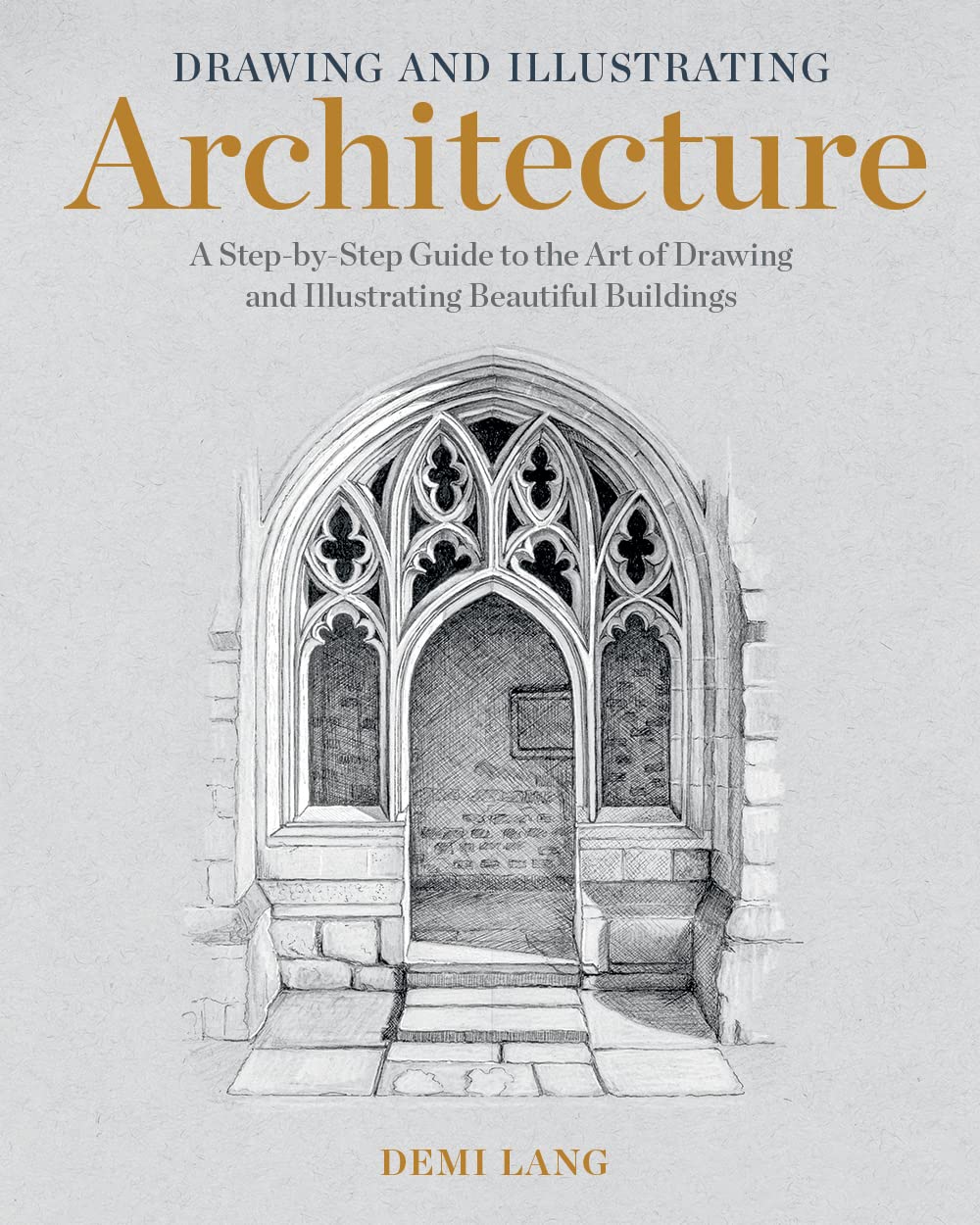 capítulo por capítulo baixar Drawing and Illustrating Architecture: A Step-By-Step Guide to the Art of Drawing and Illustrating Beautiful Buildings