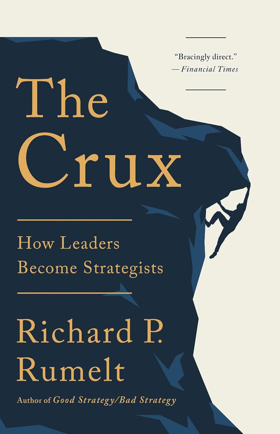 The Crux: How Leaders Become Strategists baixar livro de graça