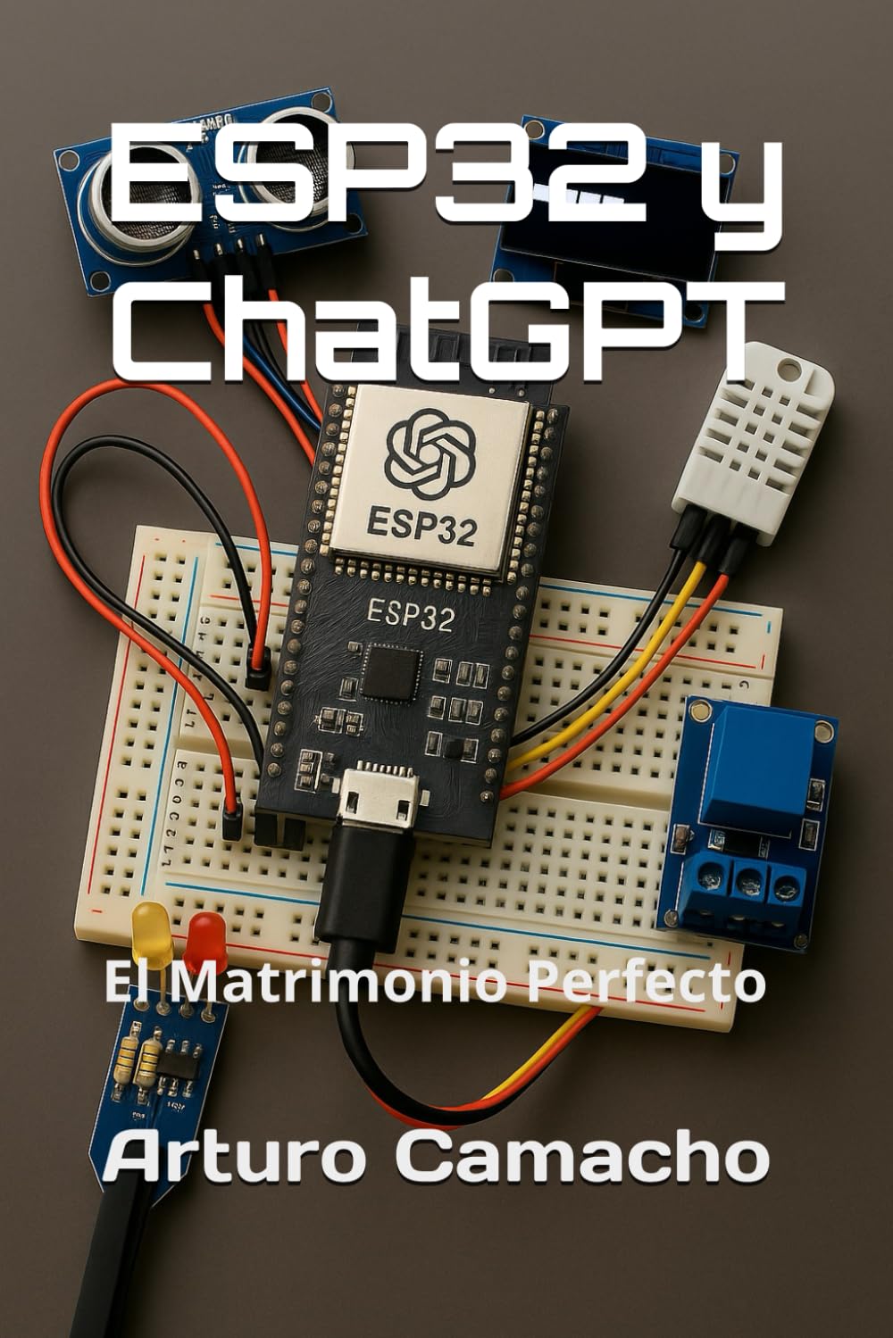 ESP32 y ChatGPT: El Matrimonio Perfecto