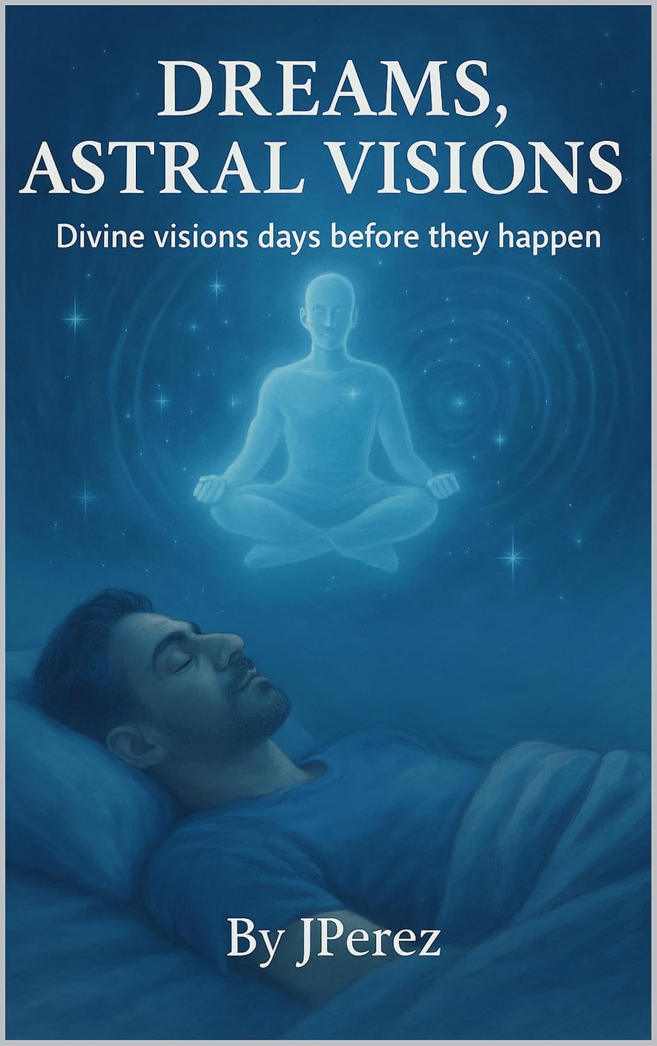 capítulo por capítulo baixar Dreams, Astral Visions: Divine visions days before they happen (English Edition)