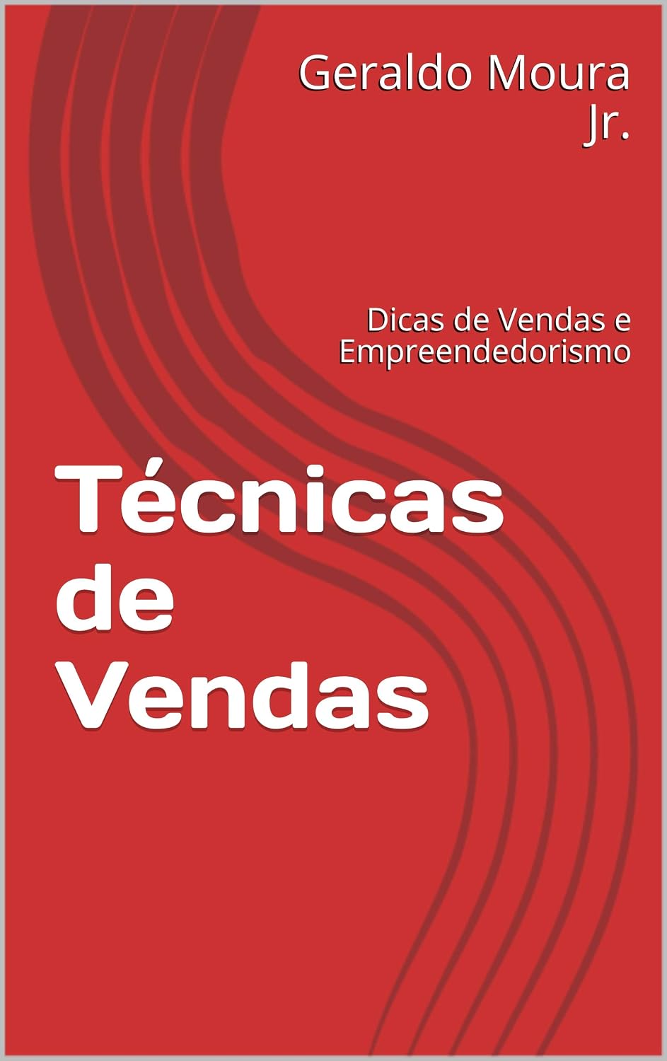 Técnicas de Vendas: Dicas de Vendas e Empreendedorismo baixar livro de graça