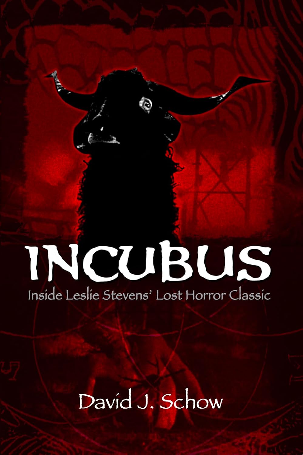 INCUBUS: Inside Leslie Stevens’ Lost Horror Classic (English Edition) baixar livro de graça