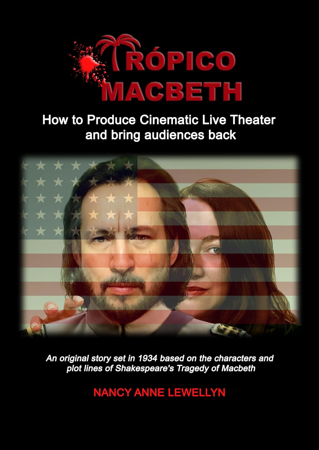 ler totalmente Trópico Macbeth -how to produce cinematic live theater and bring audiences back (English Edition)