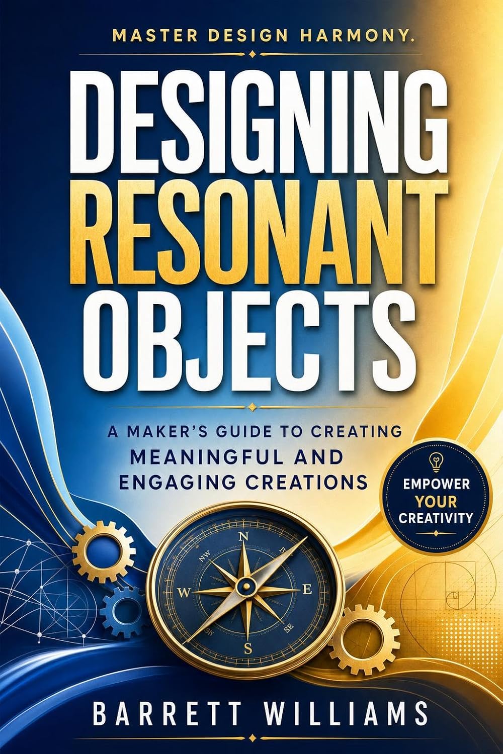 capítulo por capítulo baixar Designing Resonant Objects: A Maker's Guide to Creating Meaningful and Engaging Creations (English Edition)