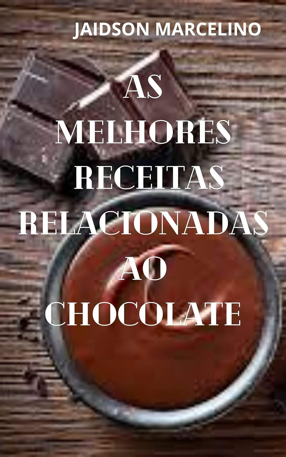 As melhores Receitas Relacionadas ao Chocolate baixar o livro de graça
