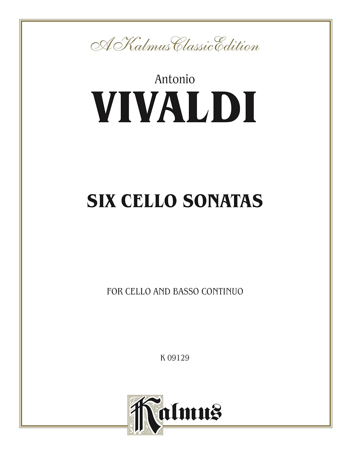 Six Sonatas for Cello and Basso Continuo (Kalmus Edition) (English Edition)