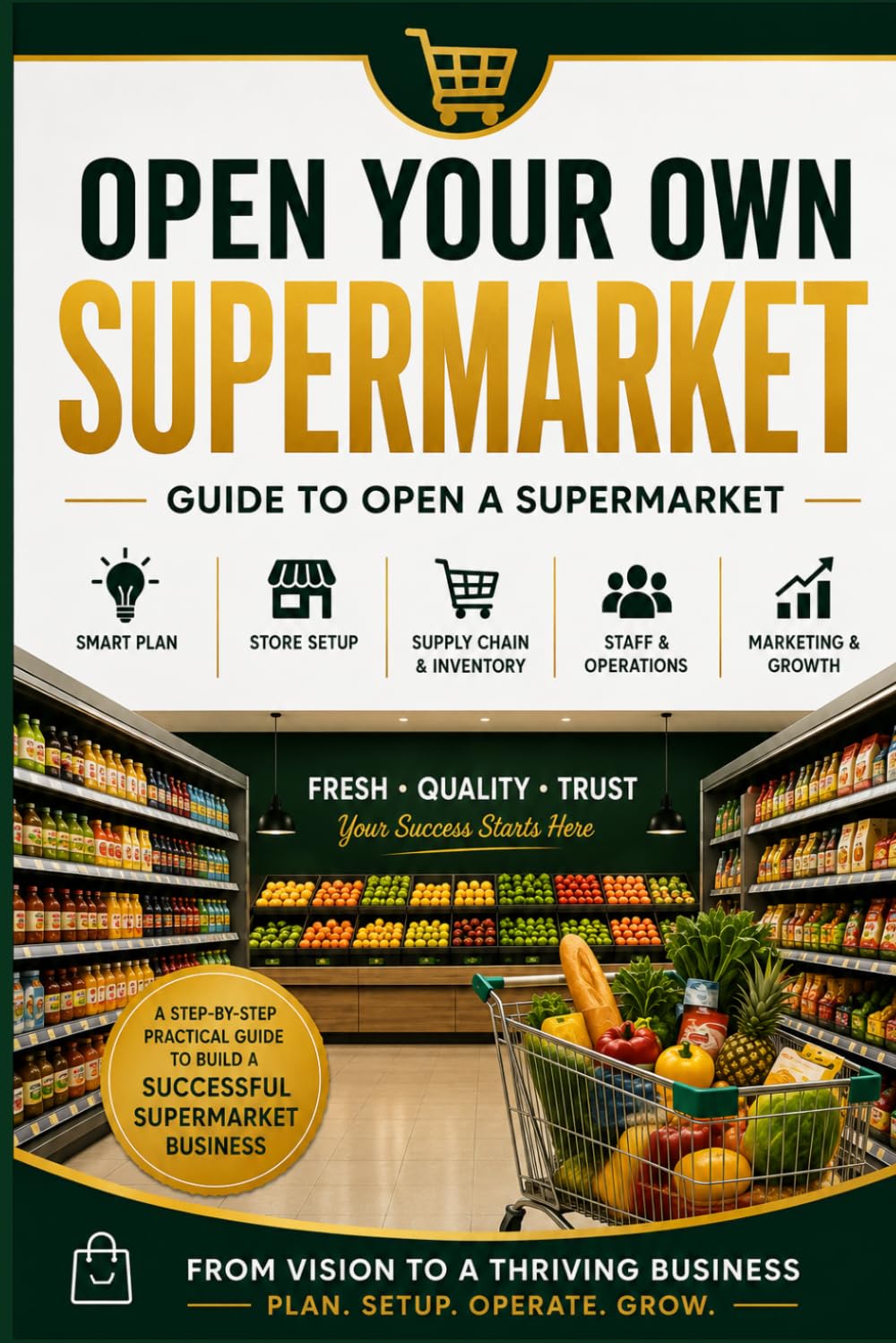 Open your Own supermarket: guide to open a supermarket baixar livro de graça