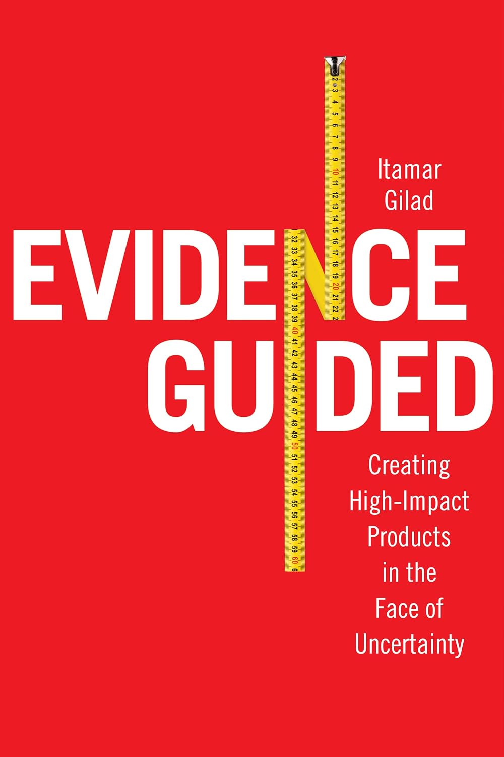 capítulo por capítulo baixar Evidence-Guided: Creating High Impact Products in the Face of Uncertainty (English Edition)