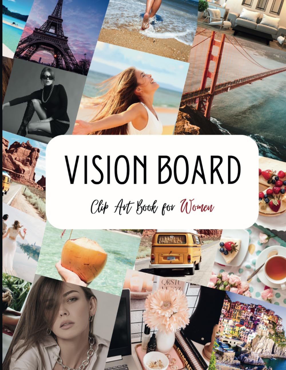 Vision Board Clip Art Book for Women: 800+ Empowering Images and Quotes to Shape Your Vision Board and Ignite Personal Growth baixar livro de graça