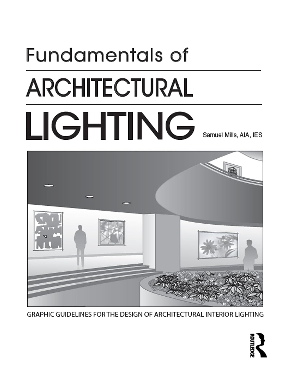 Fundamentals of Architectural Lighting (English Edition) baixar livro de graça