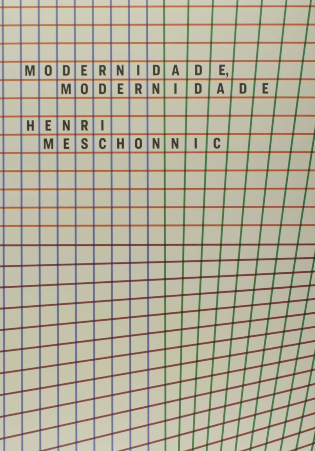 ler totalmente Modernidade, Modernidade