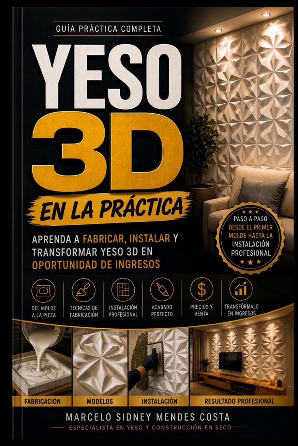 FABRICACIÓN E INSTALACIÓN DE PLACA DE YESO EN 3D (Spanish Edition) baixar o livro de graça