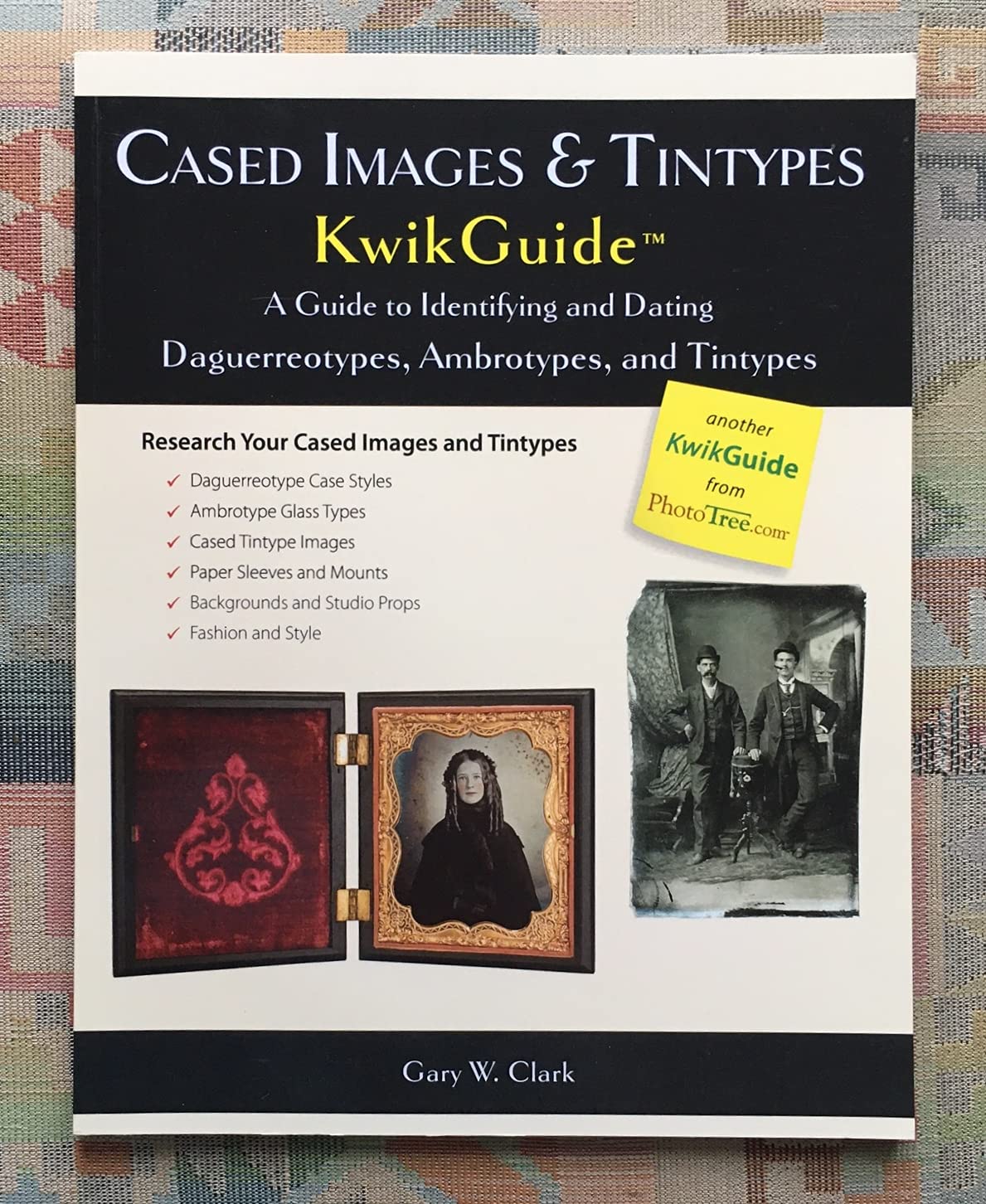 Imagens e Tíntipos KwikGuide: um guia para identificar e datar Daguerreótipos, Ambrotipos e Tintype baixar o livro de graça