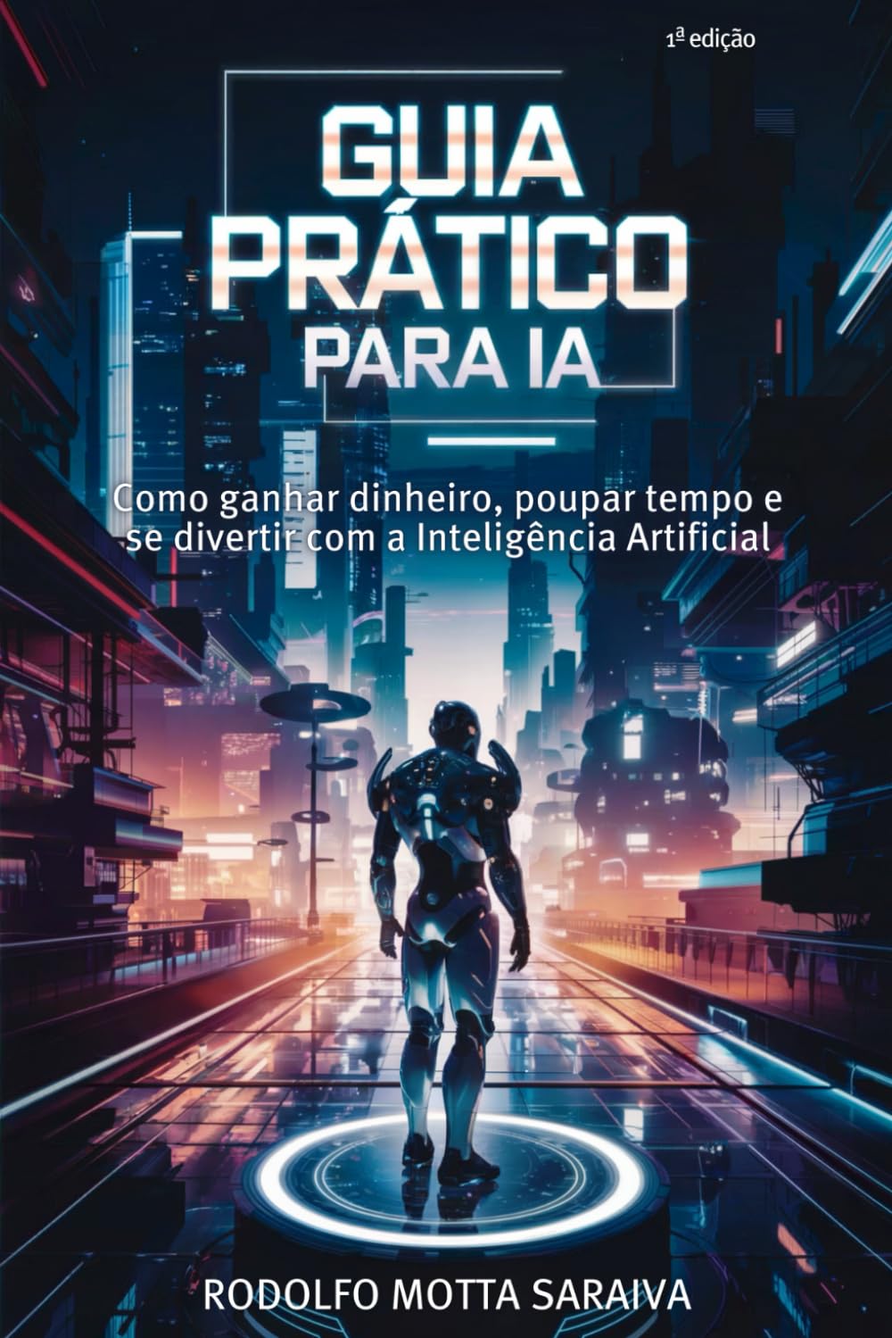 capítulo por capítulo baixar Guia Prático para IA: Como ganhar dinheiro, poupar tempo e se divertir com a Inteligência Artificial