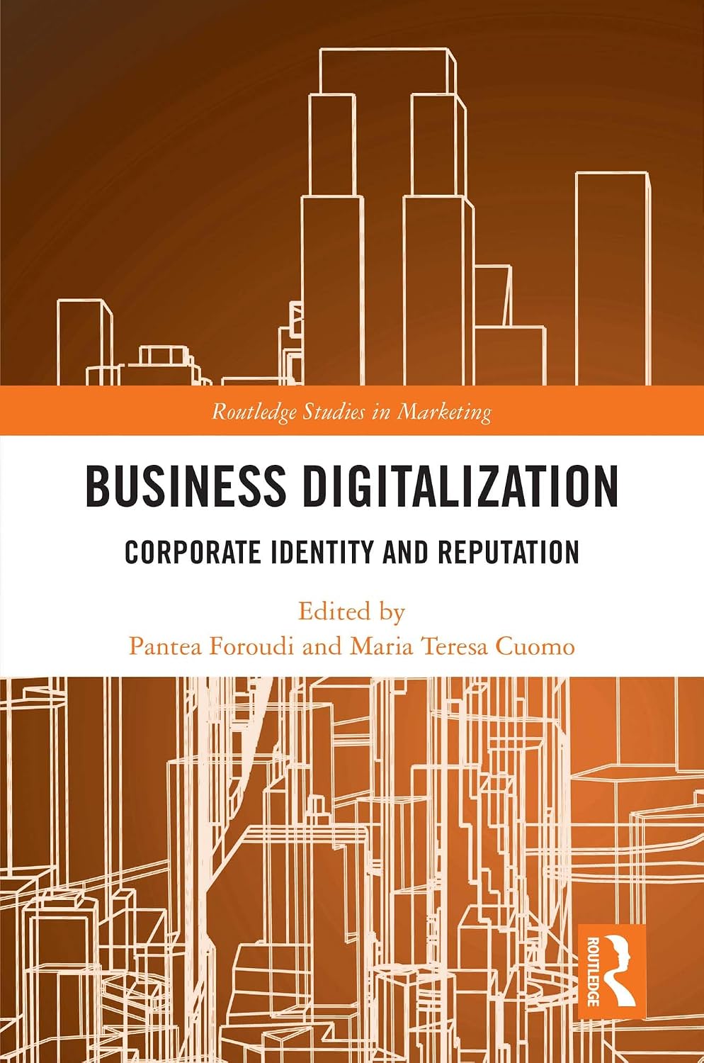 Business Digitalization: Corporate Identity and Reputation (Routledge Studies in Marketing) (English Edition) baixar livro de graça