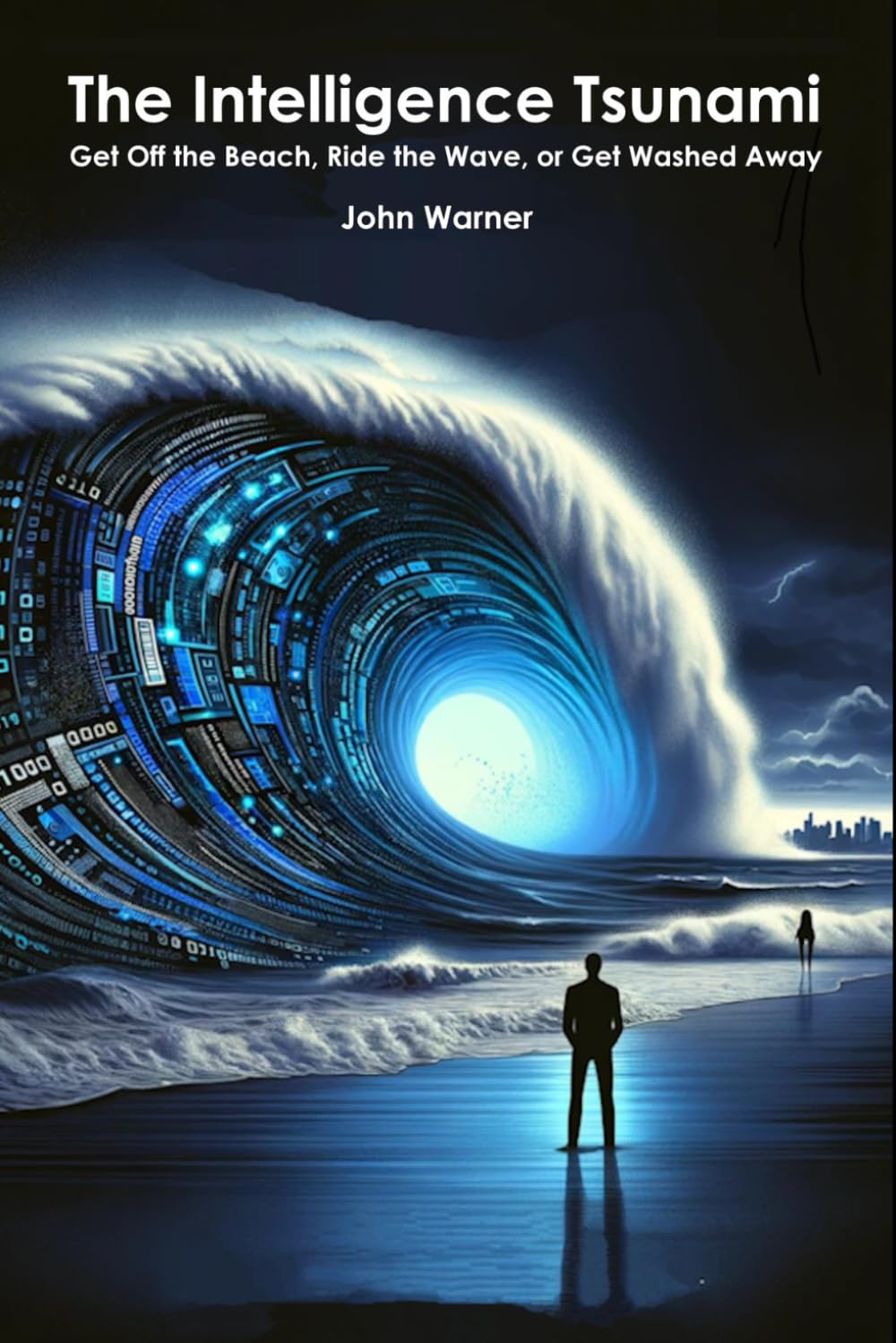 ler totalmente The Intelligence Tsunami: Get Off the Beach, Ride the Wave, or Get Swept Away