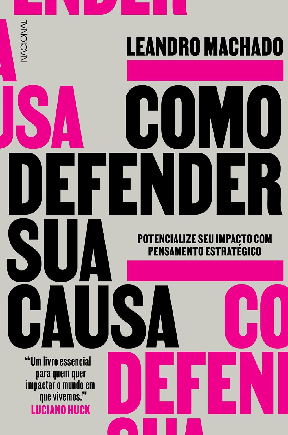 Como defender sua causa: Potencialize seu impacto com pensamento estratégico baixar o livro de graça