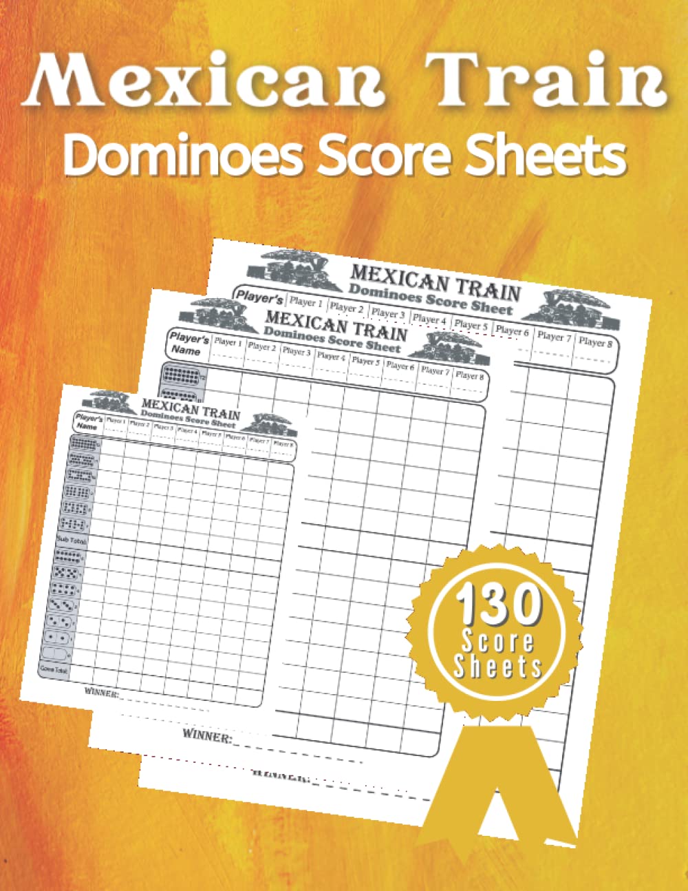 ler totalmente Mexican Train Dominoes Score Sheets: Mexican Train Score Pads 130 Pages Size 8.5 x 11 inches Scorekeeper Pad for Dominoes Game Lovers With 140 Score Pages