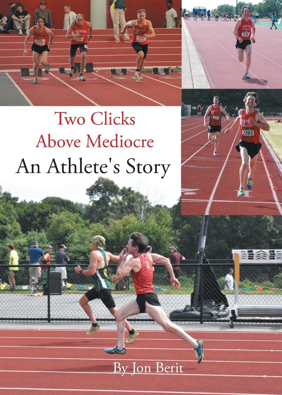Two Clicks Above Mediocre: An Athlete's Story baixar o livro de graça
