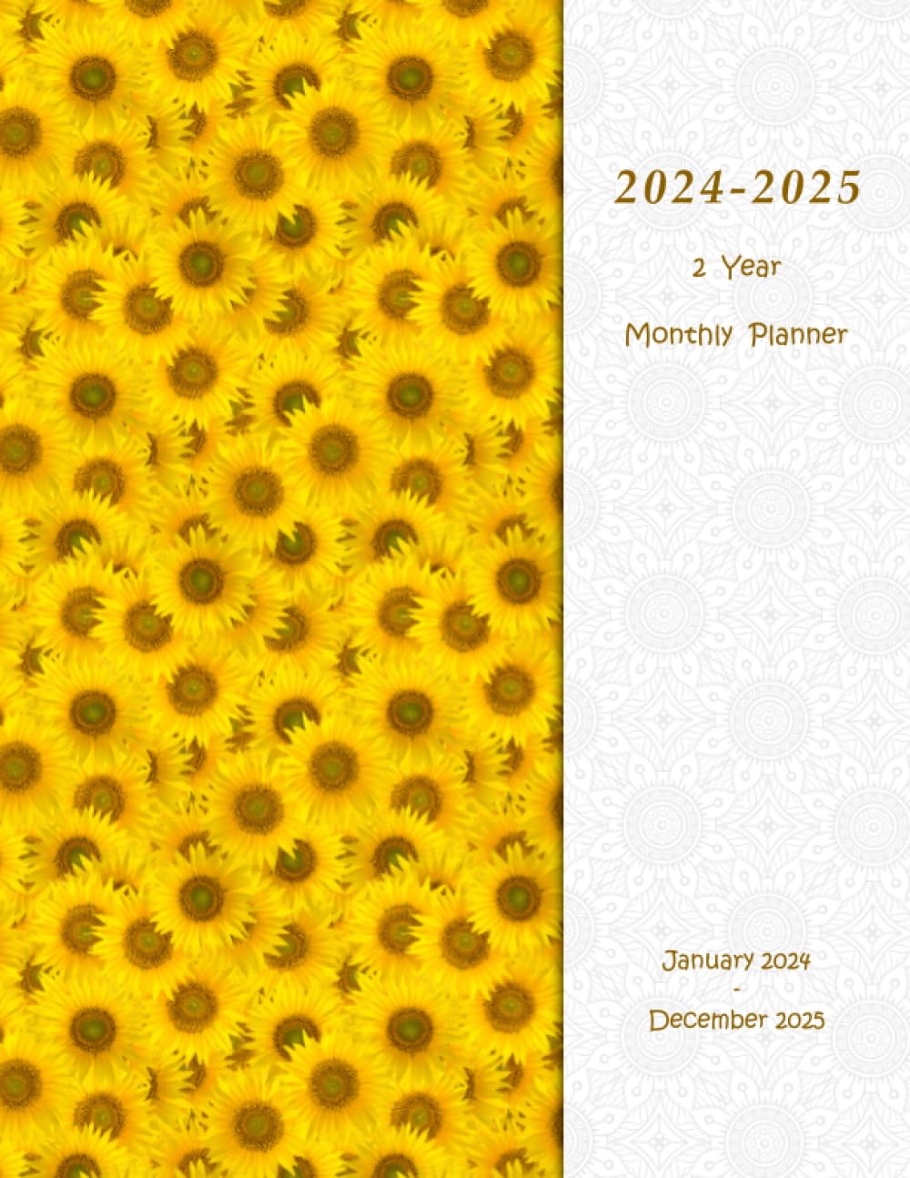 ler totalmente 2024-2025 2 Year Monthly Planner: Large 24 Months Calendar from January 2024 to December 2025 with Holidays. Sunflower, Floral Cover.
