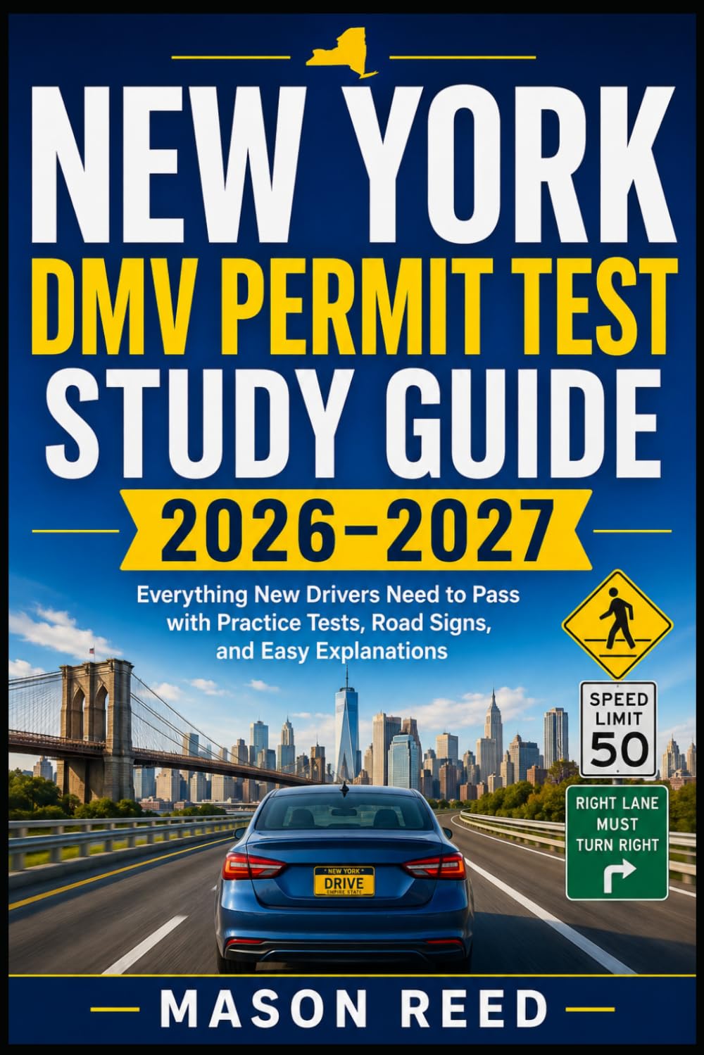 ler totalmente New York DMV Permit Test Study Guide 2026–2027: Everything New Drivers Need to Pass with Practice Tests, Road Signs, and Easy Explanations