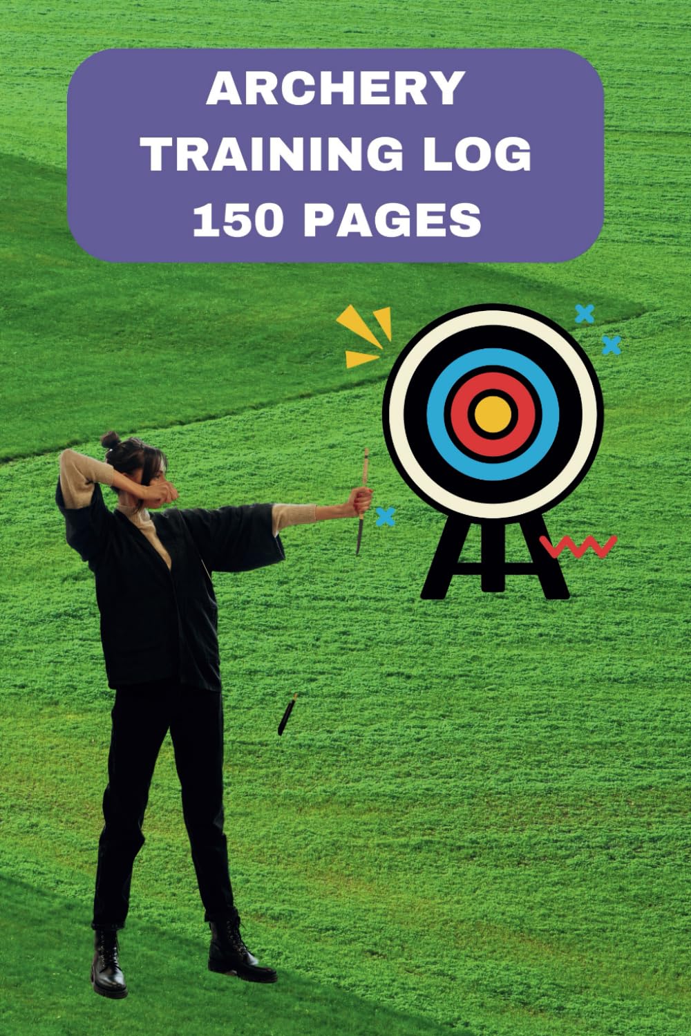 Archery Training Log: Track and Improve Your Skills