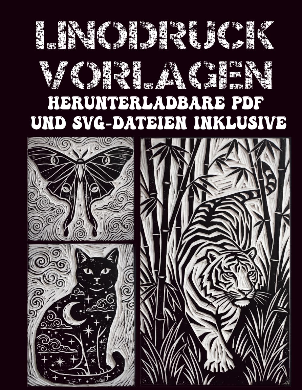 capítulo por capítulo baixar Linodruck Vorlagen: Über 200 ausdrucksstarke Designs zum Drucken, Stempeln und Nachzeichnen - Herunterladbare PDF- und SVG-Dateien inklusive