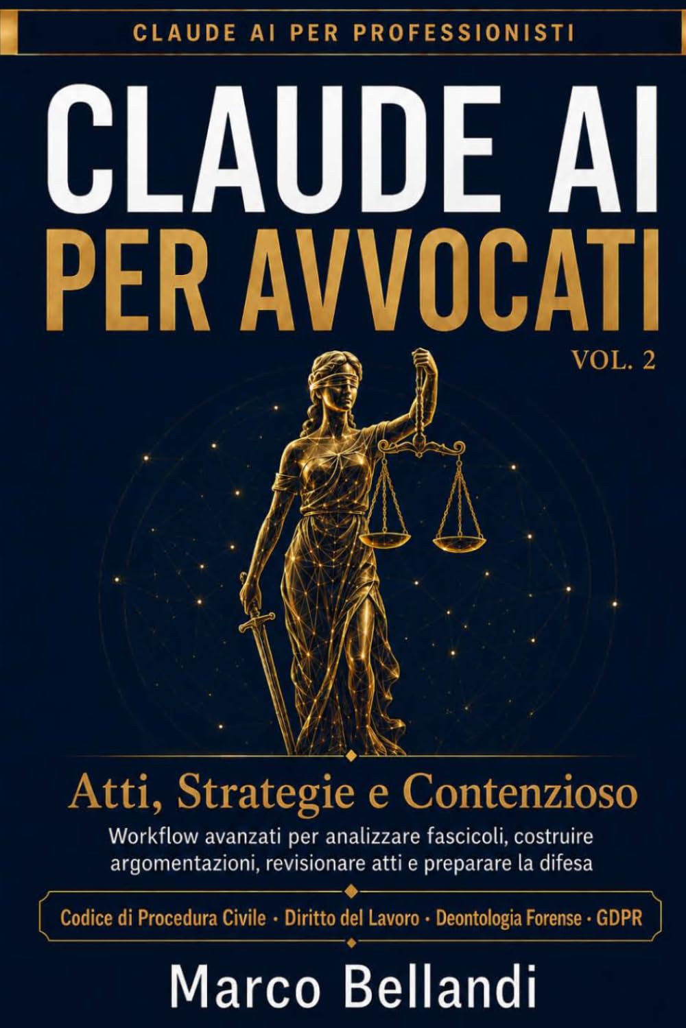 CLAUDE AI PER AVVOCATI VOL. 2: Atti, Strategie e Contenzioso (Claude AI per Professionisti) (Italian Edition) baixar livro de graça