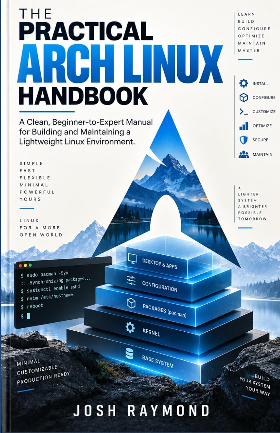 The Practical Arch Linux Handbook: A Clean, Beginner-to-Expert Manual for Building and Maintaining a Lightweight Linux Environment. baixar livro de graça