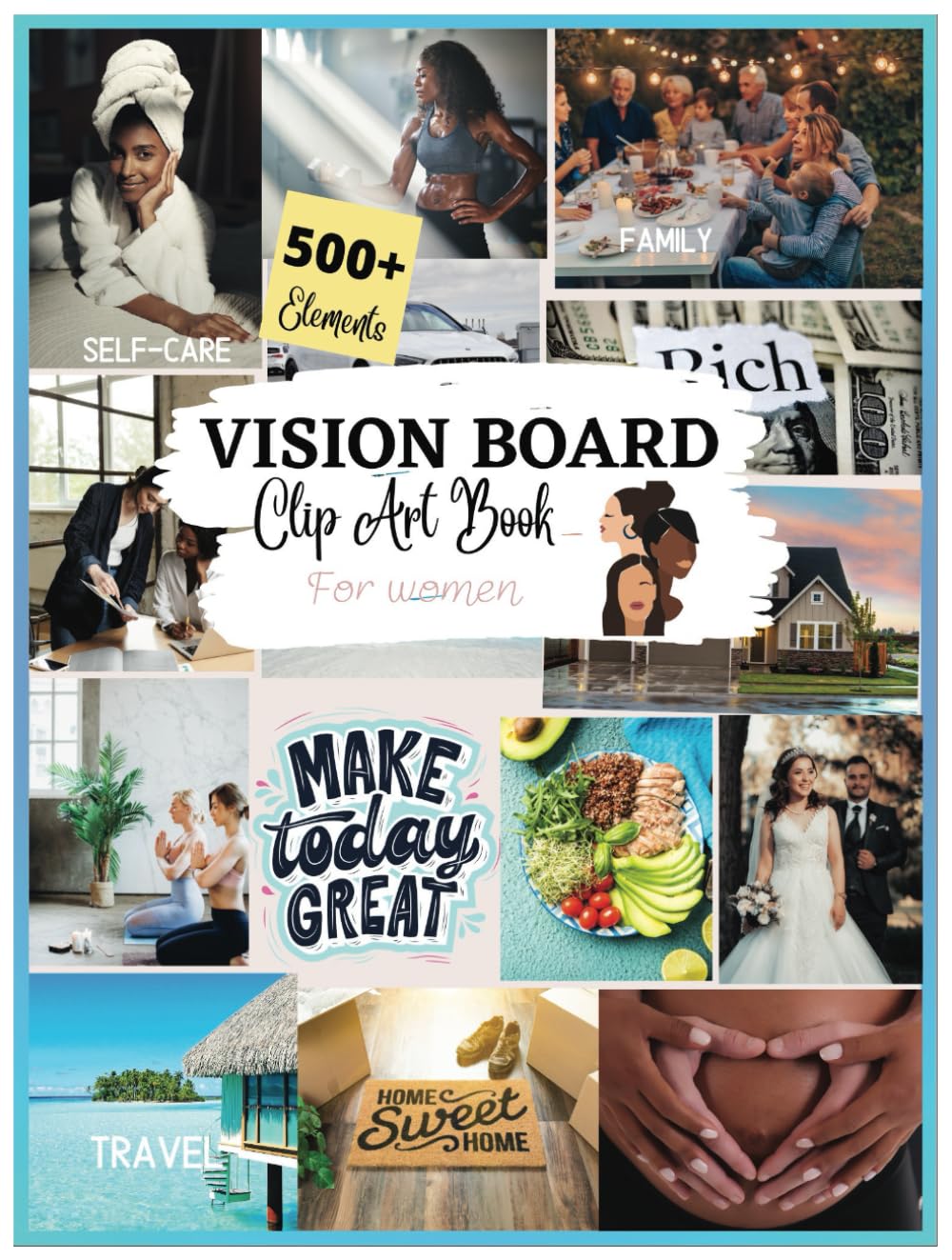ler totalmente VISION BOARD CLIP ART BOOK for WOMEN: 500+ Pictures, Quotes and positive Affirmations, Visually Represent your Goals and Dreams.