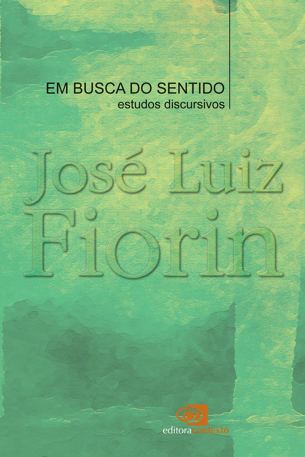 ler totalmente Em busca do sentido: Estudos discursivos