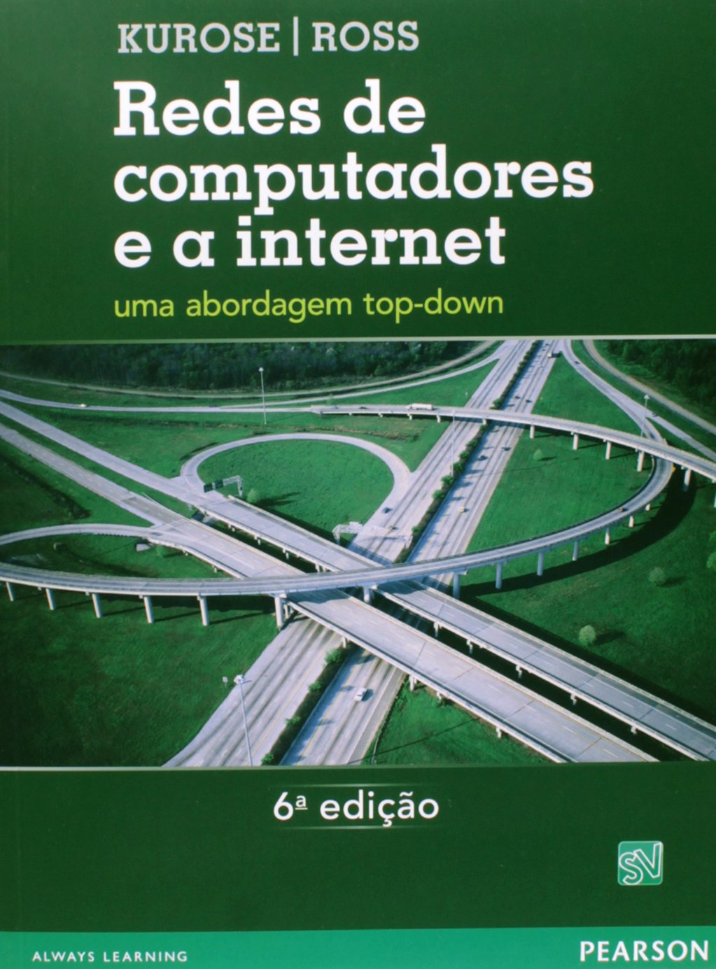 Redes de Computadores e a Internet: Uma Abordagem Top-Down