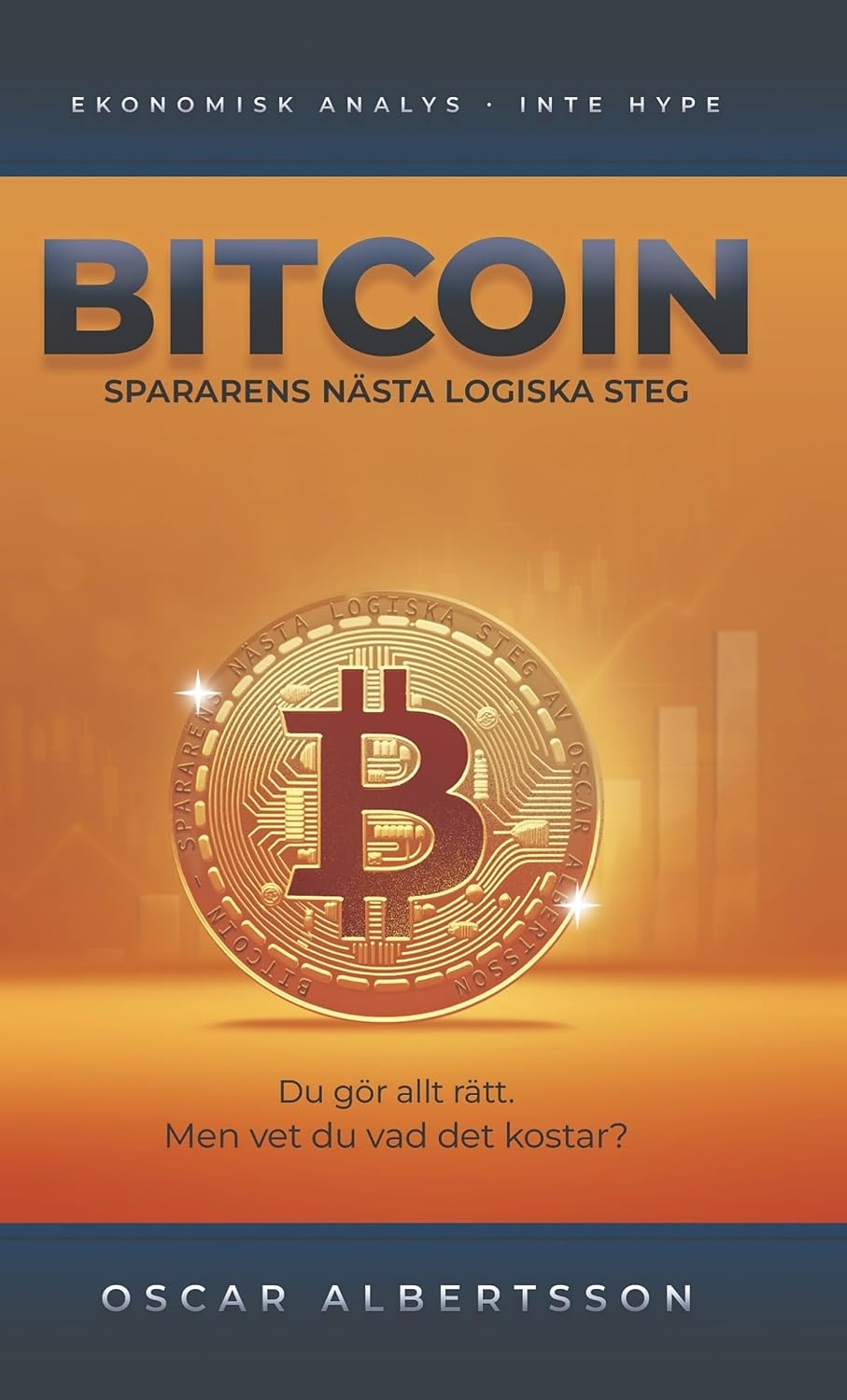 ler totalmente Bitcoin: Spararens nästa logiska steg (Swedish Edition)