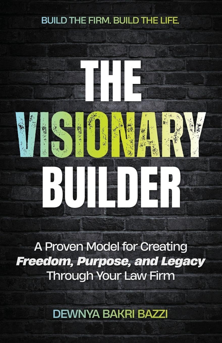 ler totalmente The Visionary Builder: A Proven Model for Creating Freedom, Purpose, and Legacy Through Your Law Firm