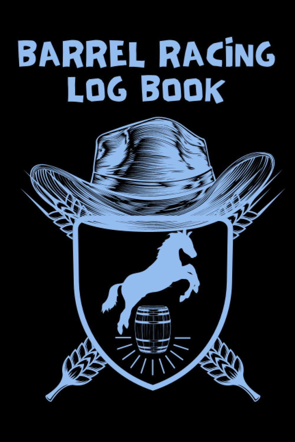 Barrel Racing Log Book: Horse Lovers Log Book | Barrel Racer Tracker | Pole Bending Diary for Rodeo Cowgirls | Barrel Racing Gifts for Girls, Rodeo Cowgirls, Women baixar o livro de graça