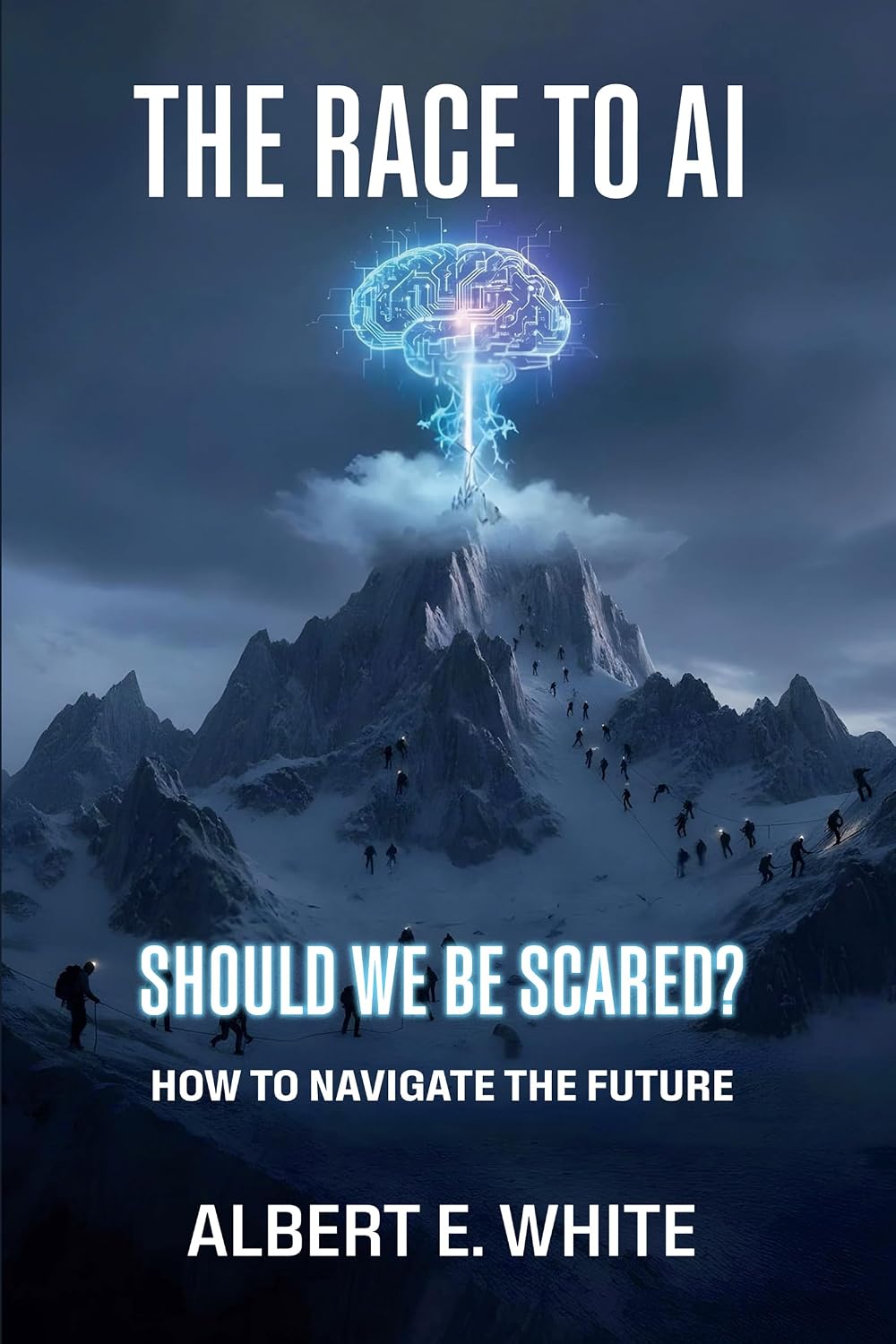 The Race to AI- Should We Be Scared?: How to Navigate the Future (English Edition) baixar o livro de graça