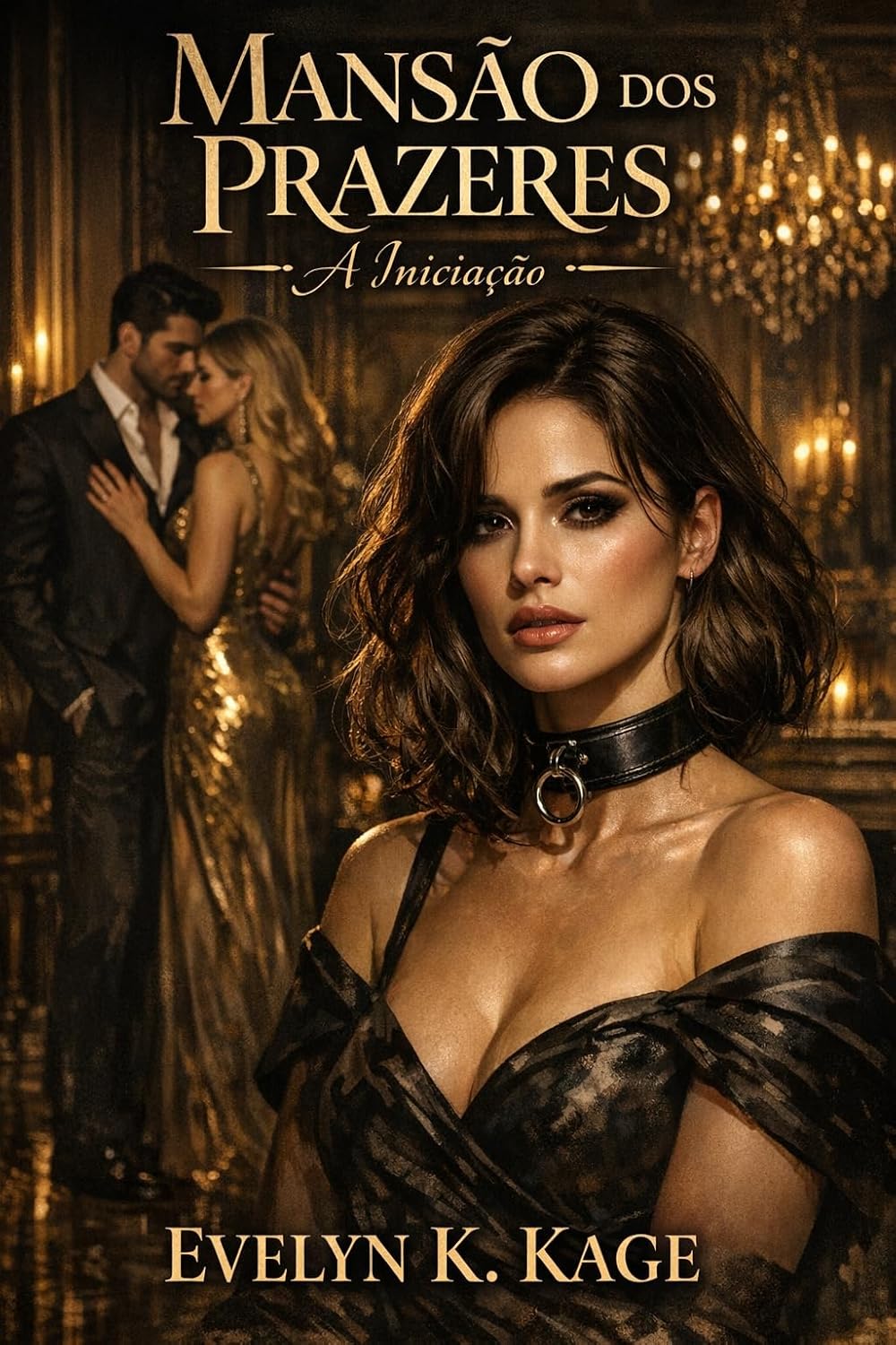 ler totalmente Mansão dos Prazeres: A Iniciação: Um bilionário, uma dominatrix e a submissa que eles decidiram possuir. (Um conto BDSM MF/FF/FFF/MFF)