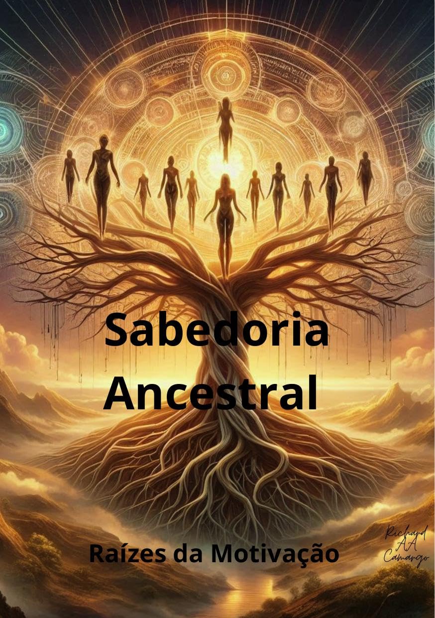 ler totalmente Sabedoria Ancestral: Raízes da Motivação